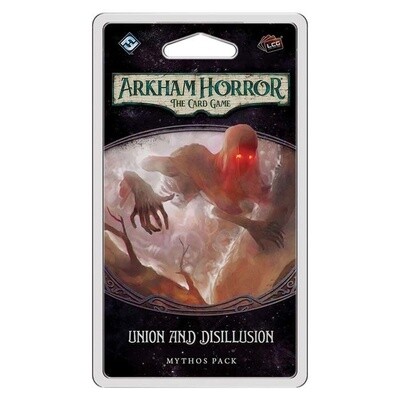 Arkham Horror: The Card Game - Mythos Pack - Union and Disillusion