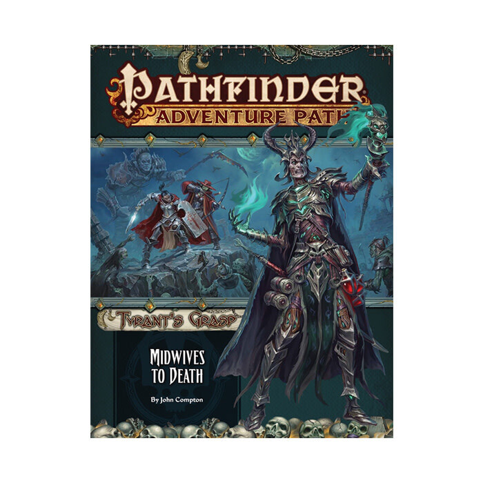 Pathfinder: Adventure Path - Tyrant&#39;s Grasp - Midwives to Death