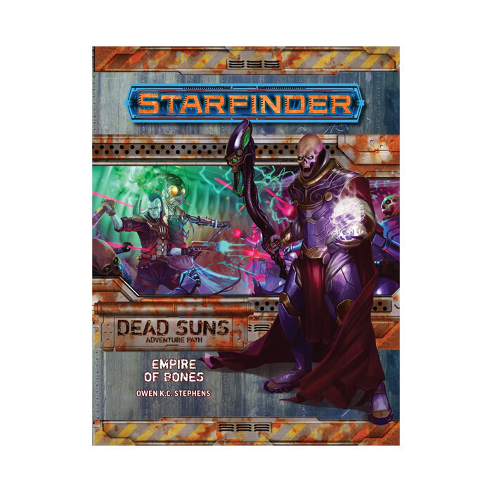Starfinder: Adventure Path - Dead Suns - Empire of Bones