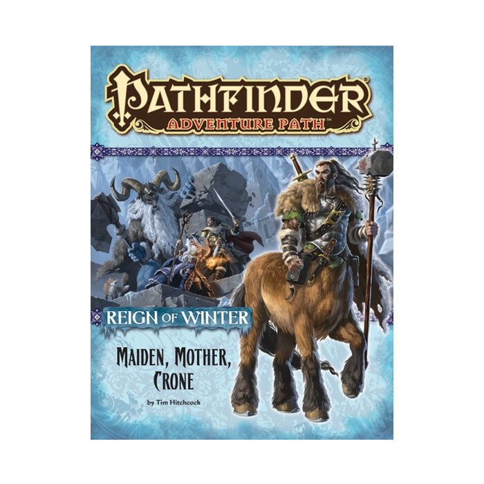 Pathfinder: Adventure Path - Reign of Winter - Mother, Maiden, Crone