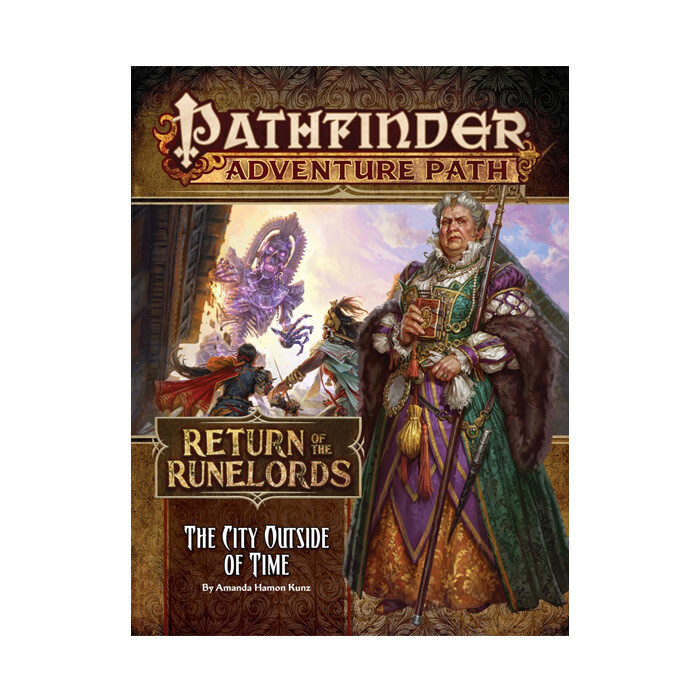 Pathfinder: Adventure Path - Return of the Runelords - The City Outside of Time