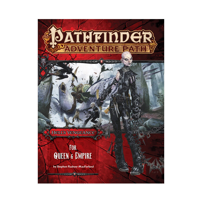Pathfinder: Adventure Path - Hell&#39;s Vengeance - For Queen &amp; Empire