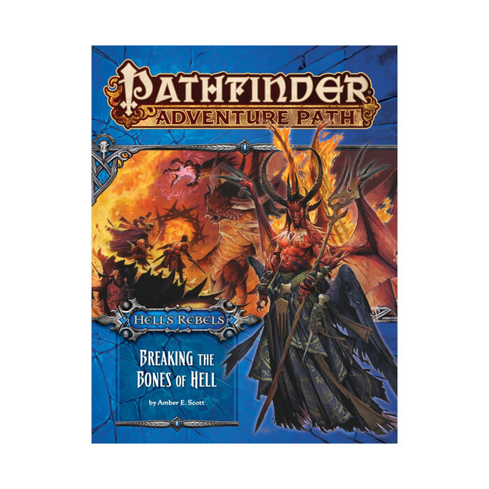 Pathfinder: Adventure Path - Hell&#39;s Rebels - Breaking the Bones of Hell