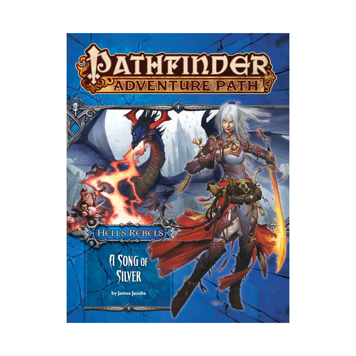 Pathfinder: Adventure Path - Hell&#39;s Rebels - A Song of Silver