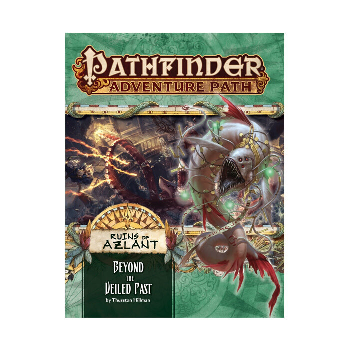 Pathfinder: Adventure Path - Ruins of Azlant - Beyond the Veiled Past