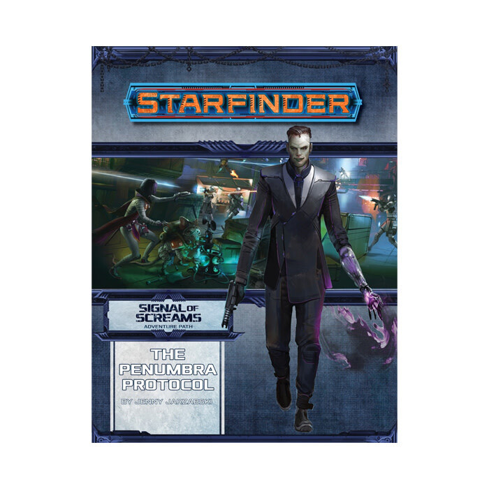 Starfinder: Adventure Path - Signal of Screams - The Penumbra Protocol