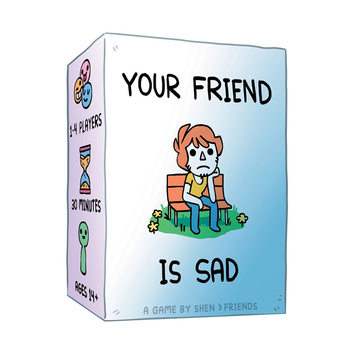 Your Friend Is Sad