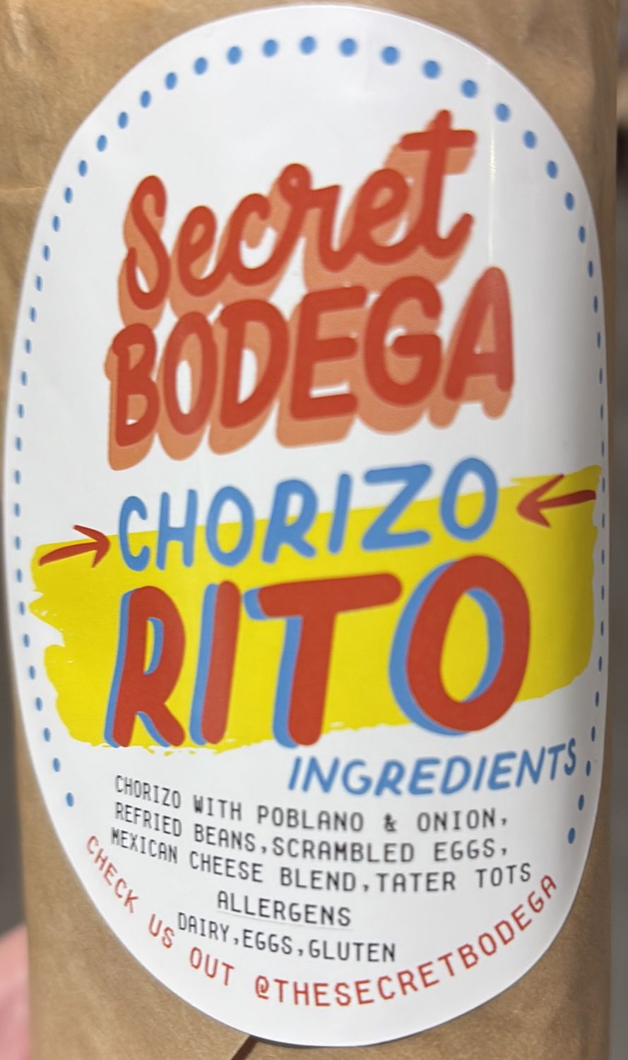 Secret Bodega Chorizo Breakfast Burrito