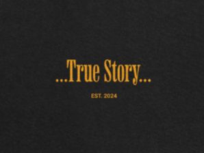 ...True Story...