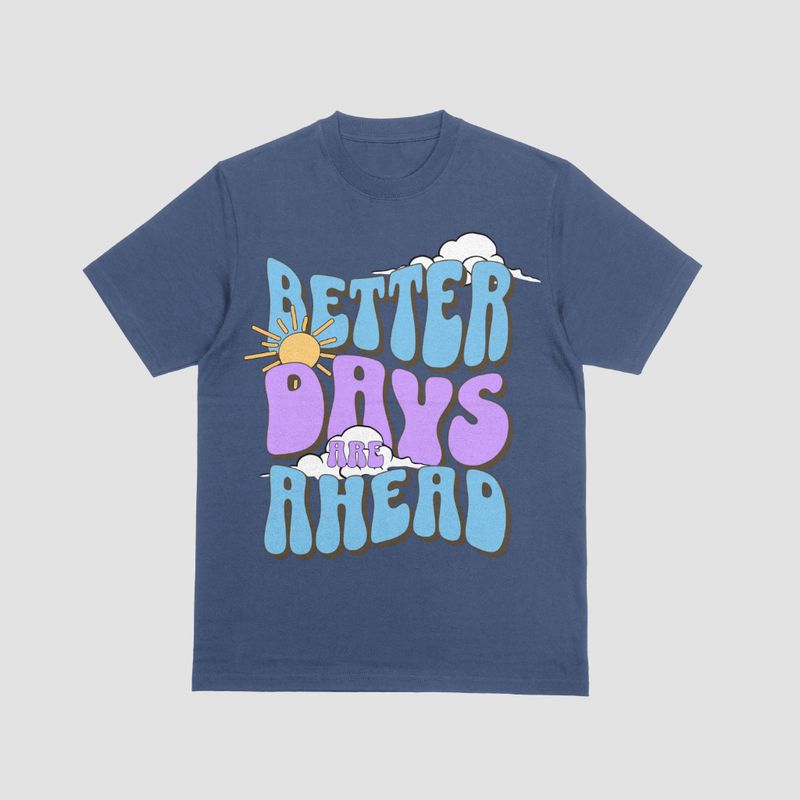Better Days Are Ahead