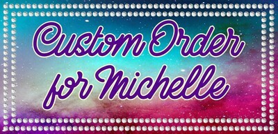 Custom Order for Michelle - Decal