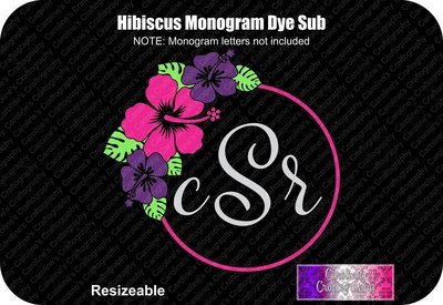 HIbiscus Monogram Frame Dye Sub