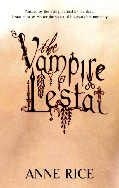 The Vampire Lestat : Volume 2 in series by Anne Rice