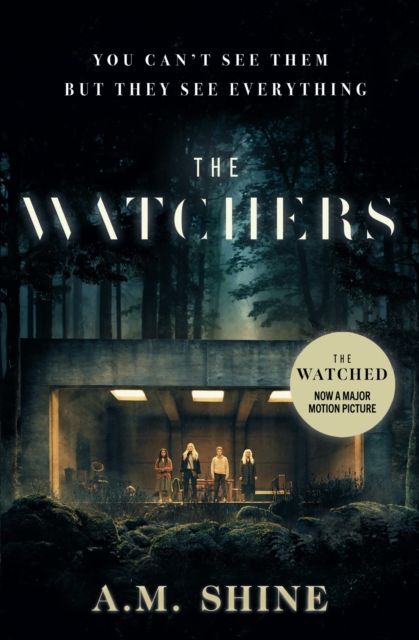 The Watchers by A.M. Shine