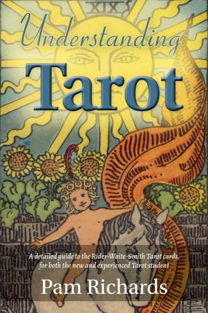 Understanding Tarot by Pam Richards