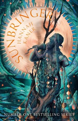Sunbringer: Book 2 by Hannah Kaner