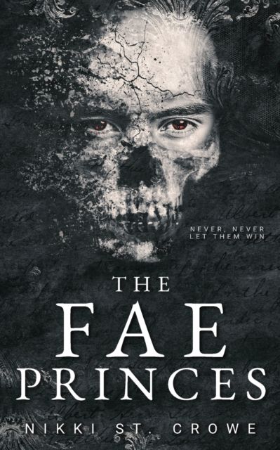 The Fae Princes by Nikki St Crowe