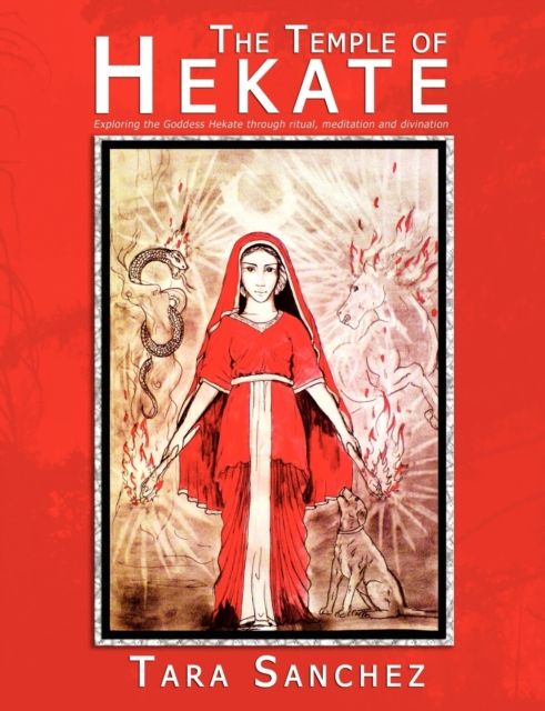 The Temple of Hekate by Tara Sanchez