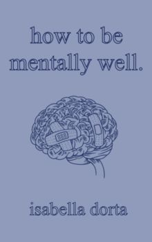 how to be mentally well by Isabella Dorta