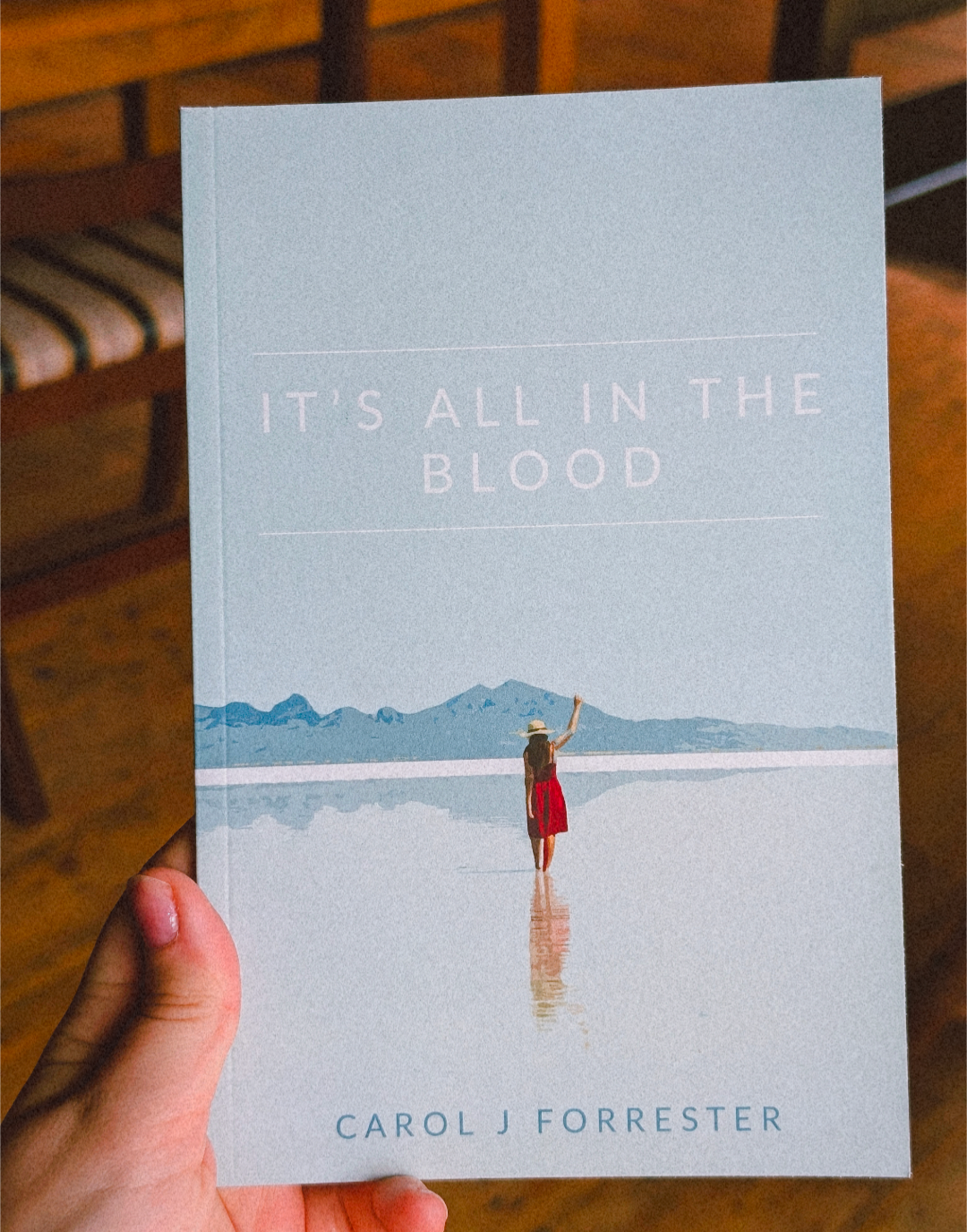 It&#39;s All in the Blood by Carol J Forrester