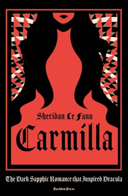 Carmilla by Sheridan Le Fanu