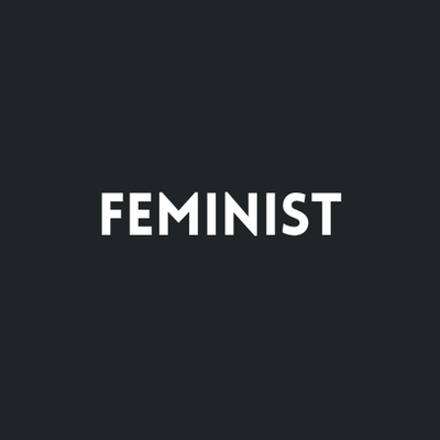 Feminist