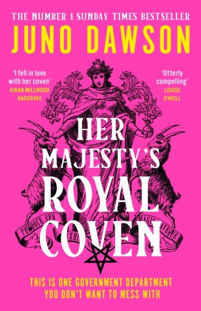 Her Majesty’s Royal Coven by Juno Dawson