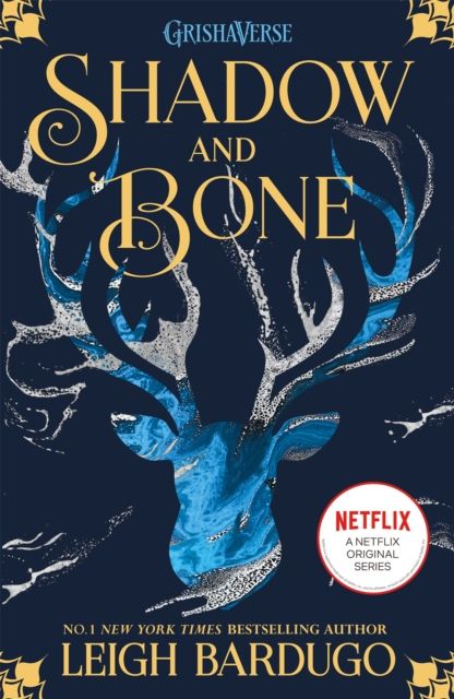 Shadow and Bone: Book 1 by Leigh Bardugo