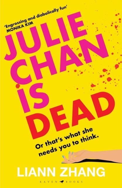 Julie Chan is Dead by Liann Zhang
