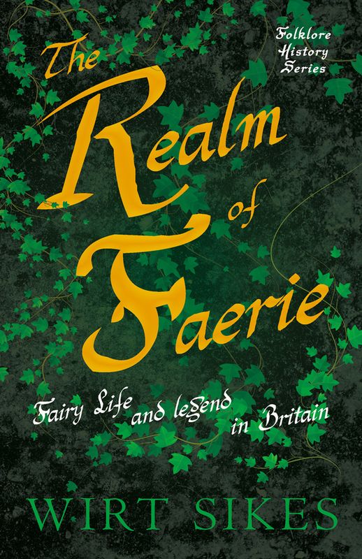 The Realm of Faerie by Wirt Sikes