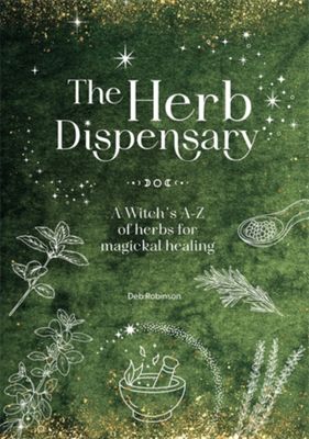 The Herb Dispensary by Deb Robinson