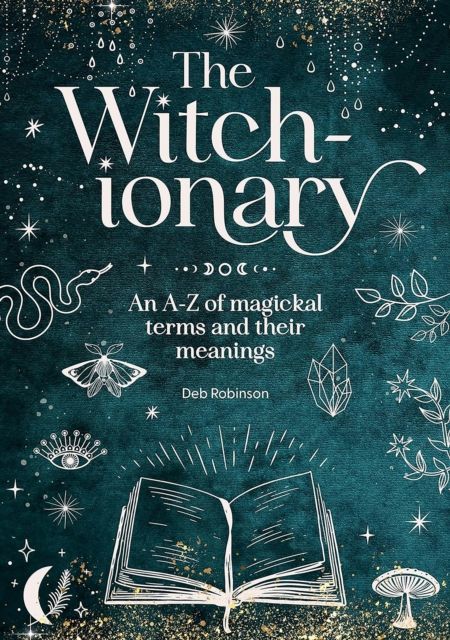 The Witch-Ionary by Deb Robinson