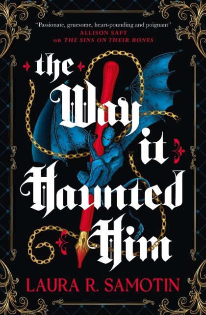 The Way It Haunted Him by Laura R. Samotin