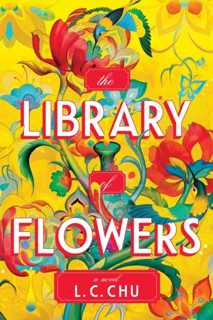 The Library of Flowers by L.C. Chu