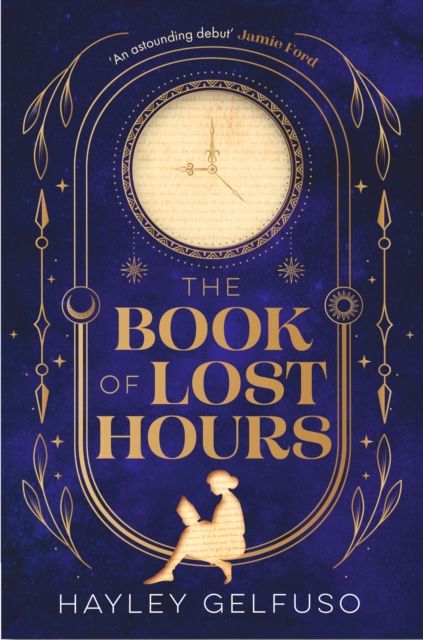 The Book of Lost Hours by Hayley Gelfuso