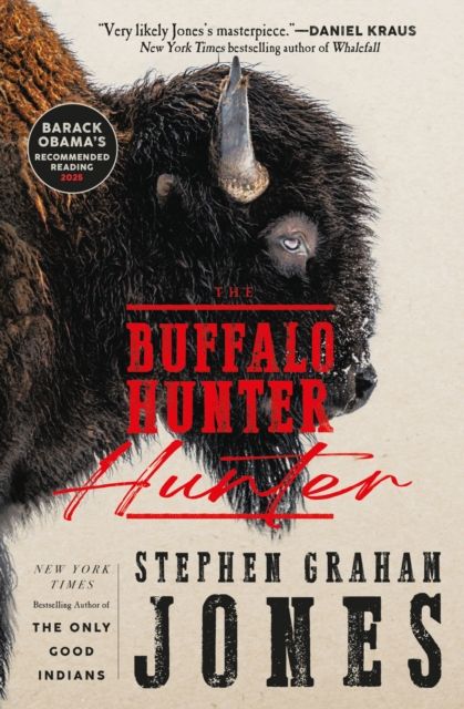 The Buffalo Hunter Hunter by Stephen Graham Jones