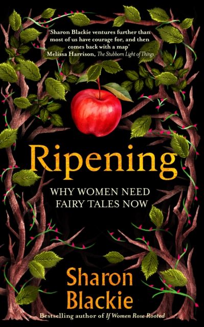 Ripening by Sharon Blackie