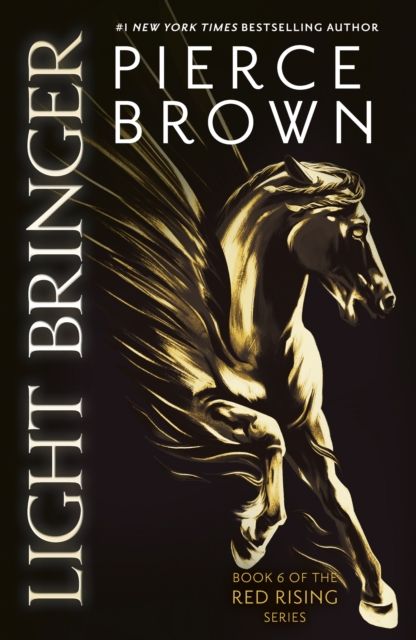 Light Bringer by Pierce Brown