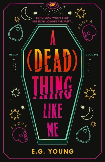 A (Dead) Thing Like Me by E.G. Young