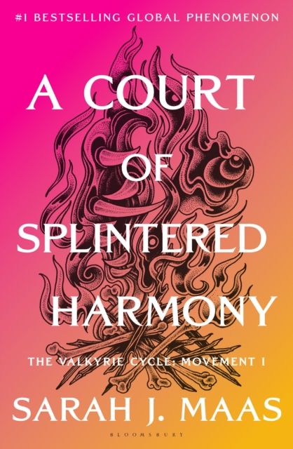 A Court of Splintered Harmony: The Valkyrie Cycle, Movement I by Sarah J. Maas PRE-ORDER