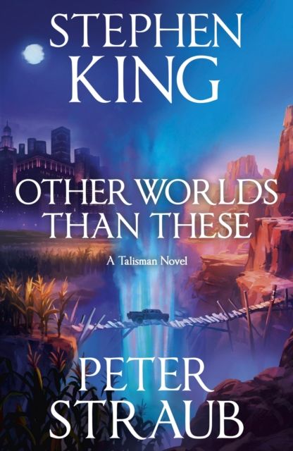 Other Worlds Than These by Stephen King and Peter Straub