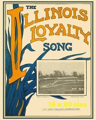 Item.C.193. ​"Illinois Loyalty" Poster REPRINT (16" x 20")