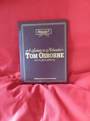 Item.A.08.A Salute to Nebraska's Tom Osborne (signed by 5 Husker legends)