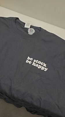 Be Stock Be Happy Tee Shirt - Large Be Stock Be Happy Tee Shirt - Large