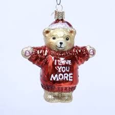 I LOVE YOU MORE BEAR ORNAMENT