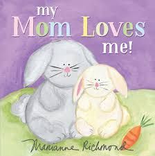 MY MOM LOVES ME BOOK