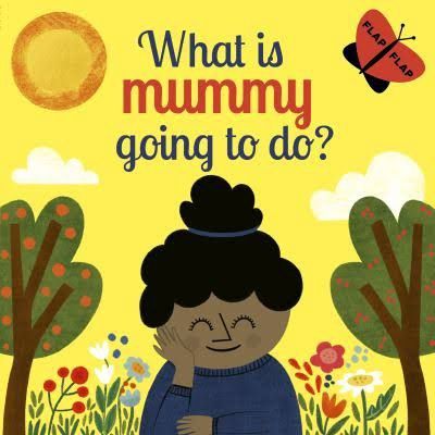 BOOK WHAT IS MOMMY GOING TO DO