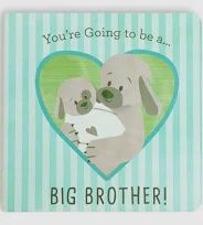 BOOK YOU&#39;RE GOING TO BE A BIG BROTHER