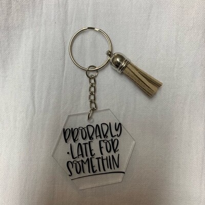Probably Late for Something Key Chain