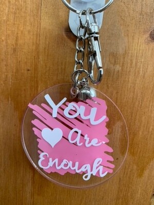 You Are Enough Key Chain